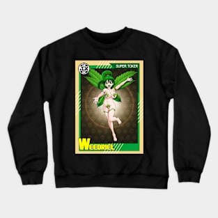 Weedriel, Tokedarr The Weedbarian, vintage hero card Crewneck Sweatshirt
